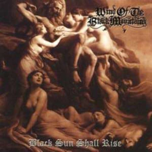 Wind Of Black Mountains - Black Sun Shall Rise
