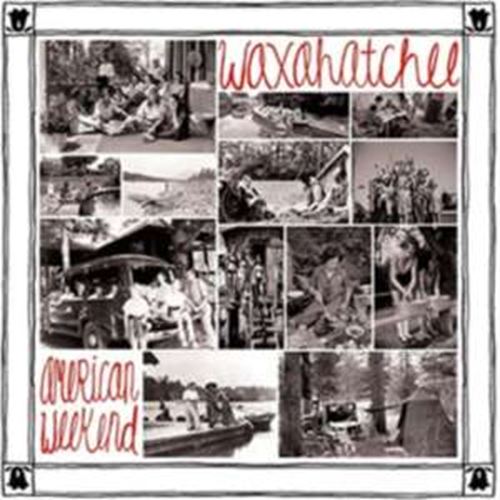 Waxahatchee - American Weekend