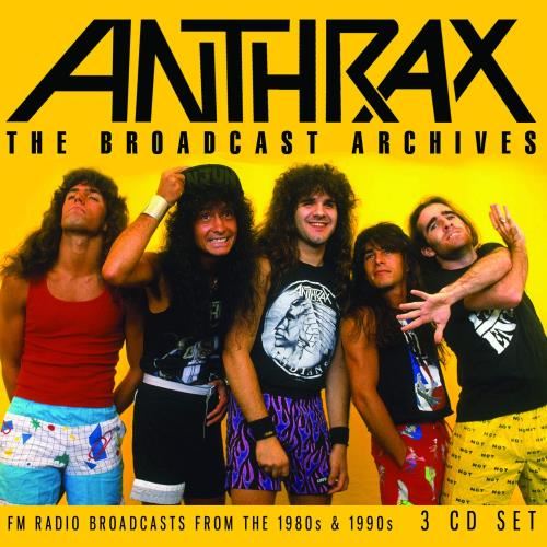 Anthrax - Broadcast Archives