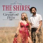 The Shires - Greatest Hits