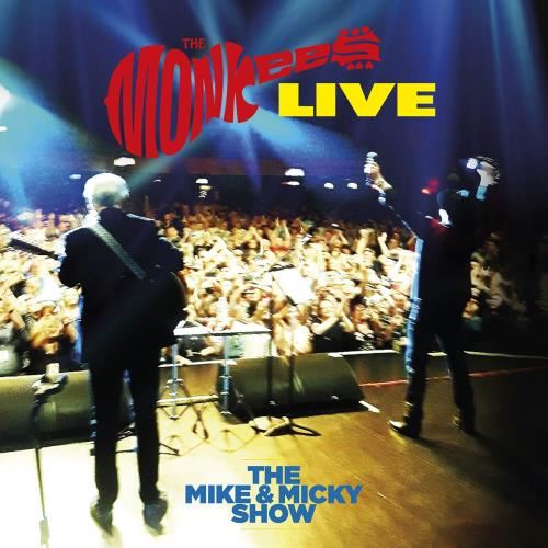 Monkees - Live: Mike & Micky Show
