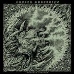 Cancer Spreading - Ghastly Visions