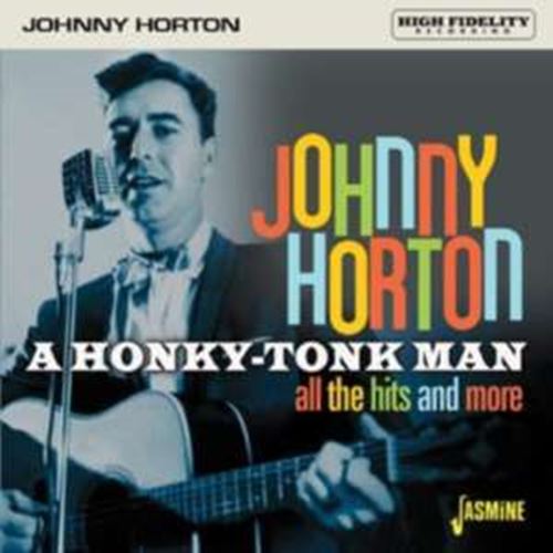 Johnny Horton - All The Hits And More