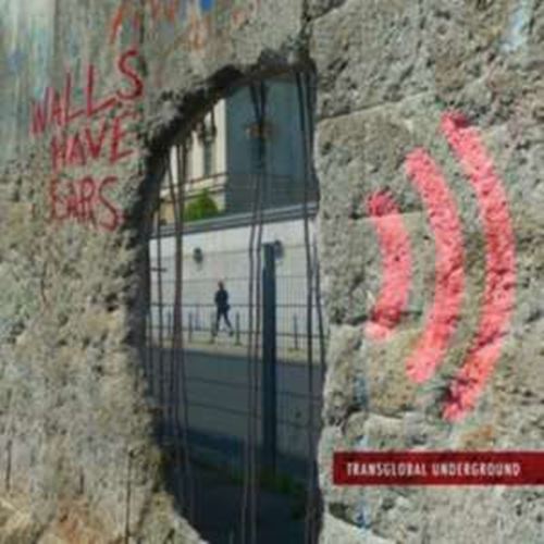 Transglobal Underground - Walls Have Ears