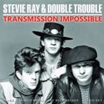 Stevie Ray/double Trouble - Transmission Impossible