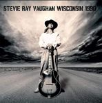Stevie Ray Vaughan - Wisconsin '90
