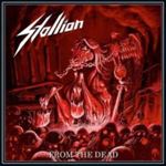 Stallion - From The Dead: Slipcase Ed.