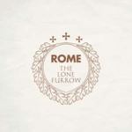 Rome - The Lone Furrow