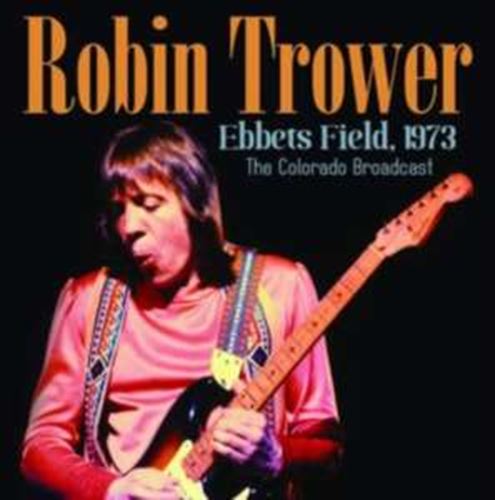 Robin Trower - Ebbets Field '73