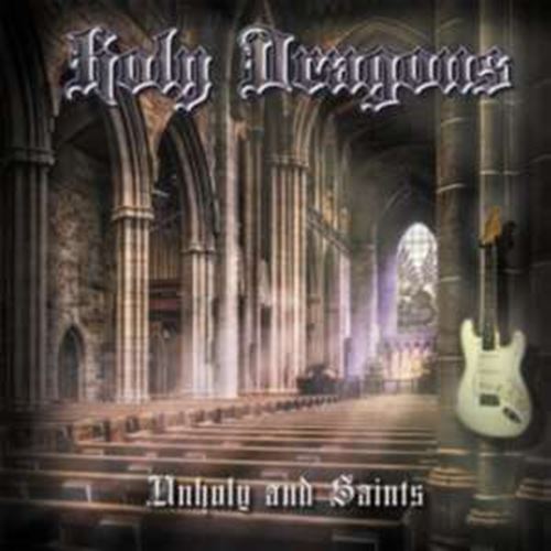 Holy Dragons - Unholy And Saints