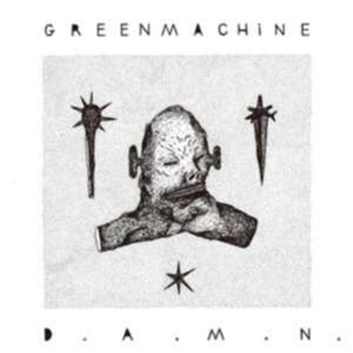 Greenmachine - D.a.m.n.