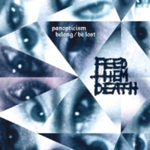 Feed Them Death - Panopticism: Belong/be Lost