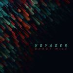 Voyager - Ghost Mile (re-issue)
