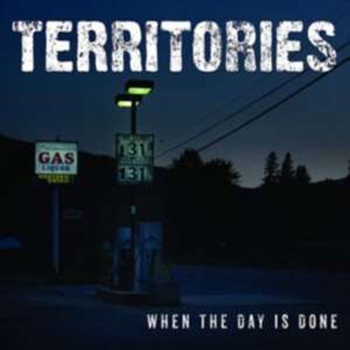 Territories - When The Day Is Done