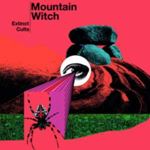 Witch Mountain - Extinct Cults