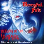 Mercyful Fate - Return Of The Vampire (re-issue)