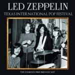 Led Zeppelin - Texas International Pop Festival