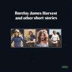 Barclay James Harvest - And Other Short Stories