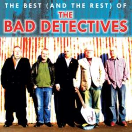 Bad Detectives - The Best (and The Rest)