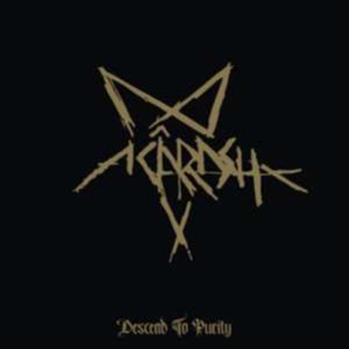 Acarash - Descend To Purity