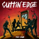 Cuttin’ Edge - Face Down