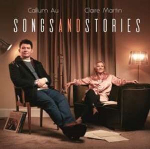 Callum Au/claire Martin - Songs And Stories