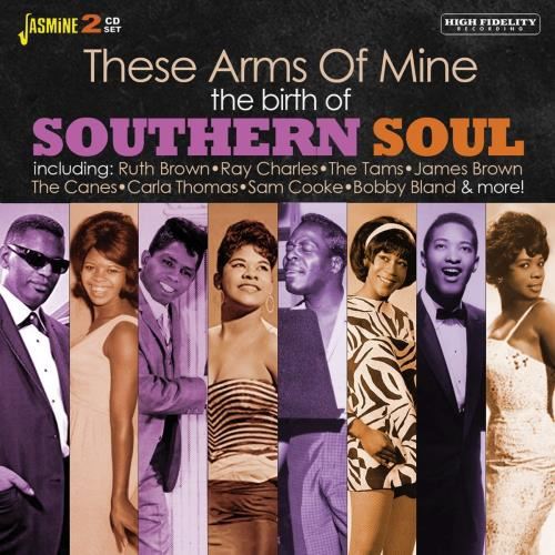 Various - These Arms Of Mine: Birth Of Southe