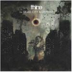 Thine - Dead City Blueprint, The