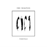 The Magpies - Tidings