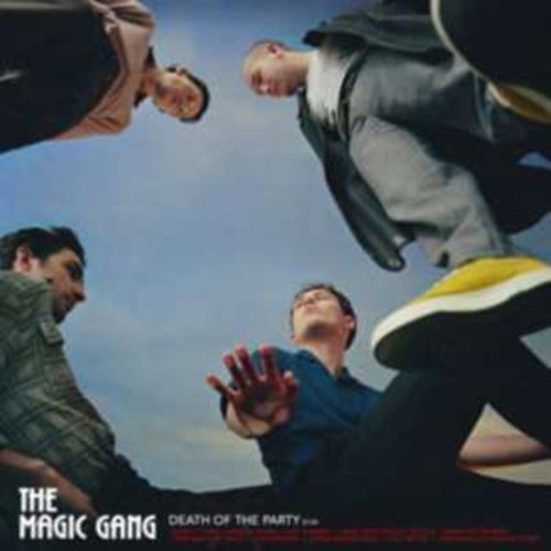The Magic Gang - Death Of The Party