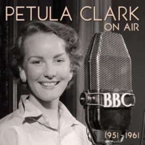 Petula Clark - On Air 1951-1961