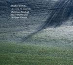 Michel Benita Quartet - Looking At Sounds