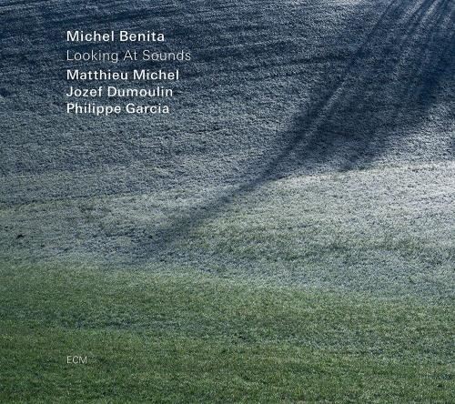 Michel Benita Quartet - Looking At Sounds