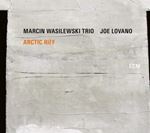 Marcin Wasilewski Trio/joe Lovano - Arctic Riff