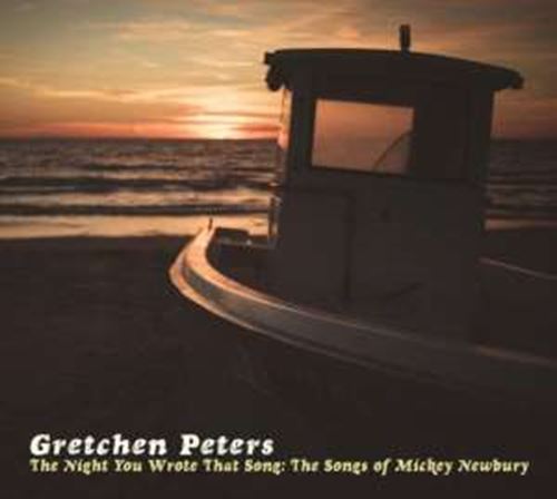 Gretchen Peters - The Night You Wrote That Song