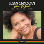 Susan Cadogan - Hurt So Good: Storybook Revisited