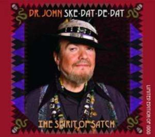 Dr John - Ske Dat De Dat: Spirit Of Satch