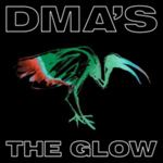 Dma's - The Glow