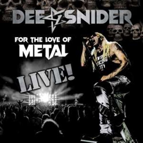 Dee Snider - For The Love Of Metal: Live