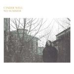 Cinder Well - No Summer