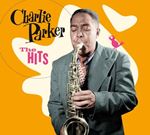 Charlie Parker - The Hits