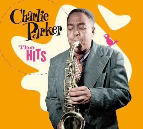 Charlie Parker - The Hits