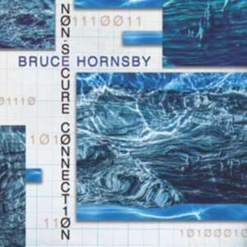 Bruce Hornsby - Non-secure Connection