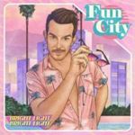 Bright Light Bright Light - Fun City