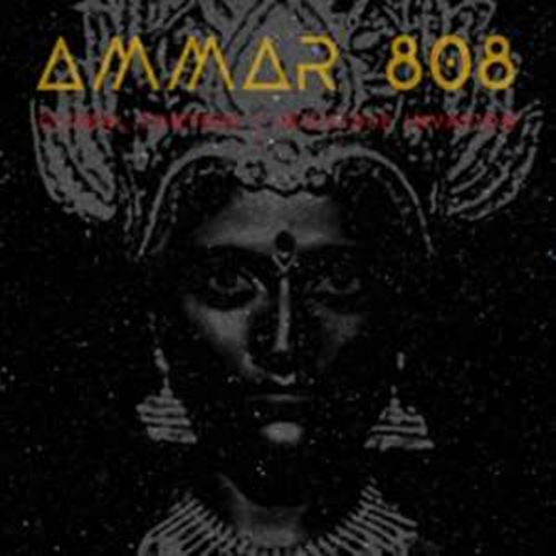 Ammar 808 - Global Control/invisible Invasion