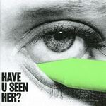 Alma - Have U Seen Her?