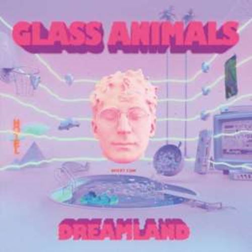 Glass Animals - Dreamland