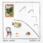 Blake Mills - Mutable Set