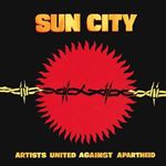 Artists United Against Apartheid - Sun City: Artists United Against Ap