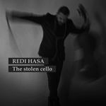 Redi Hasa - The Stolen Cello